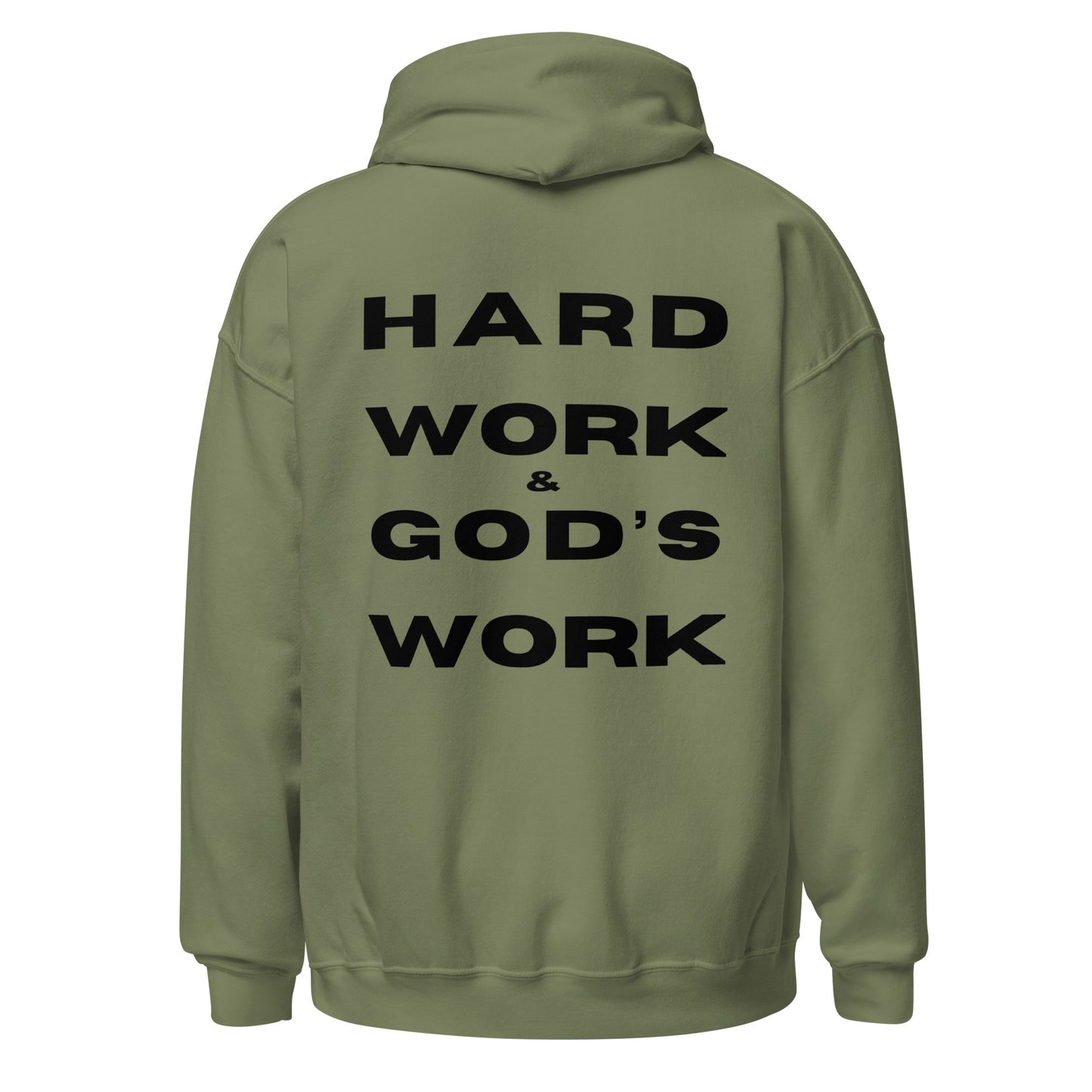 Hard Work & God's Work Unisex Hoodie (Black Lettering)