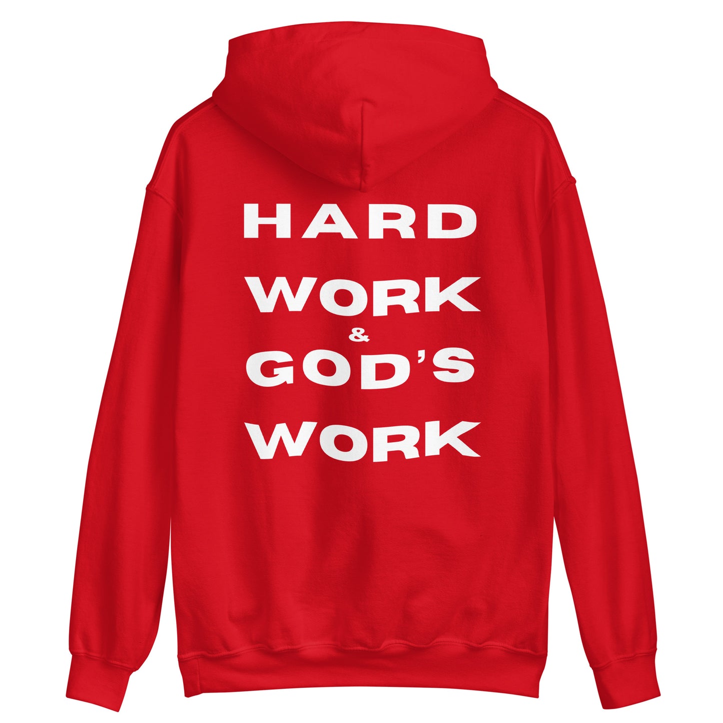 Hard Work & God's Work Unisex Hoodie