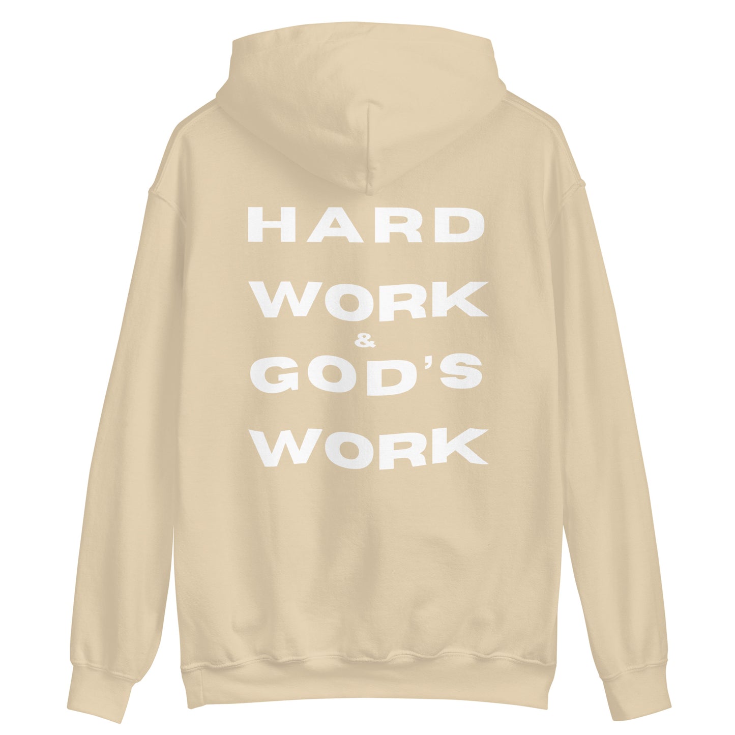 Hard Work & God's Work Unisex Hoodie