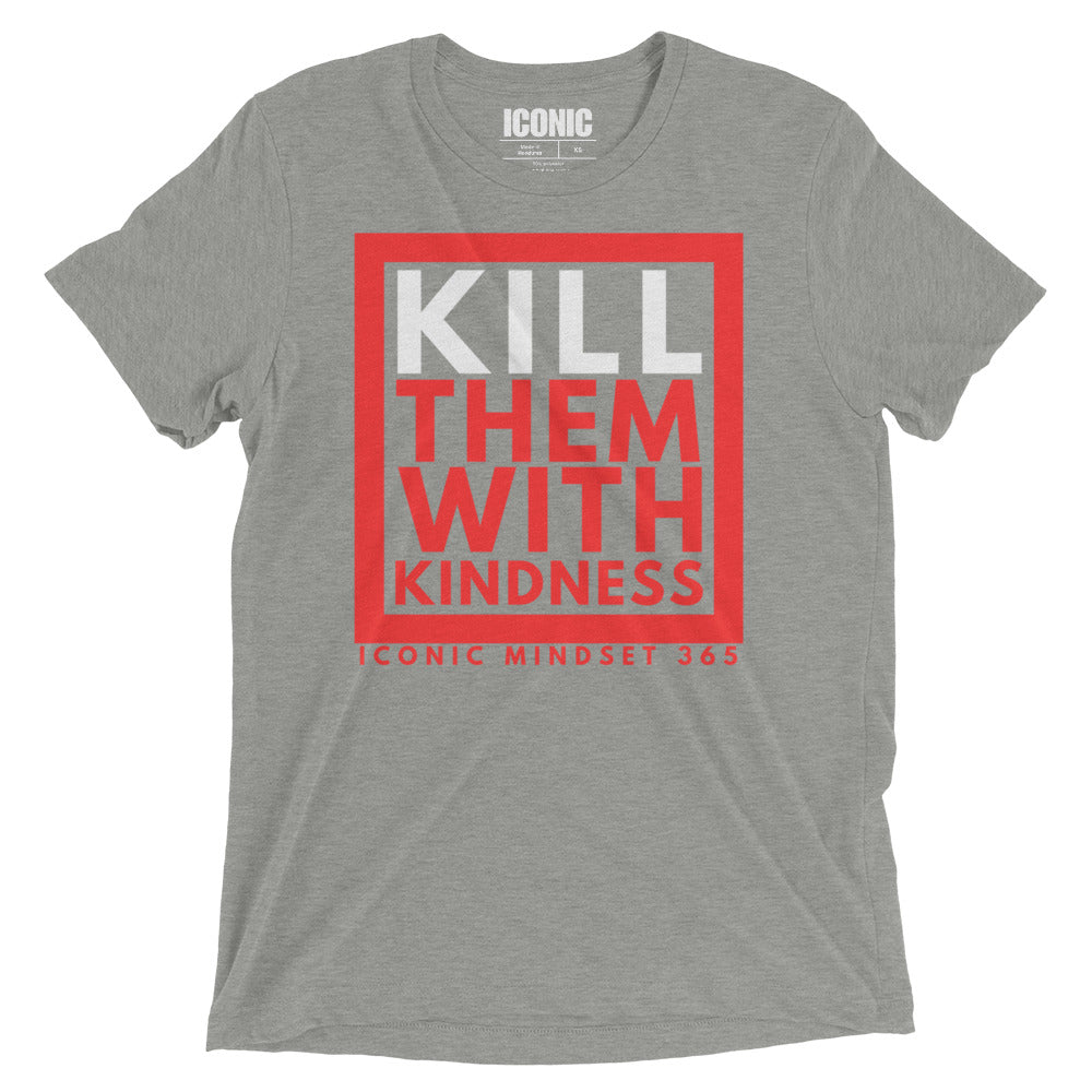 KTWK (Kill Them With Kindness) Tri-Blend T-Shirt