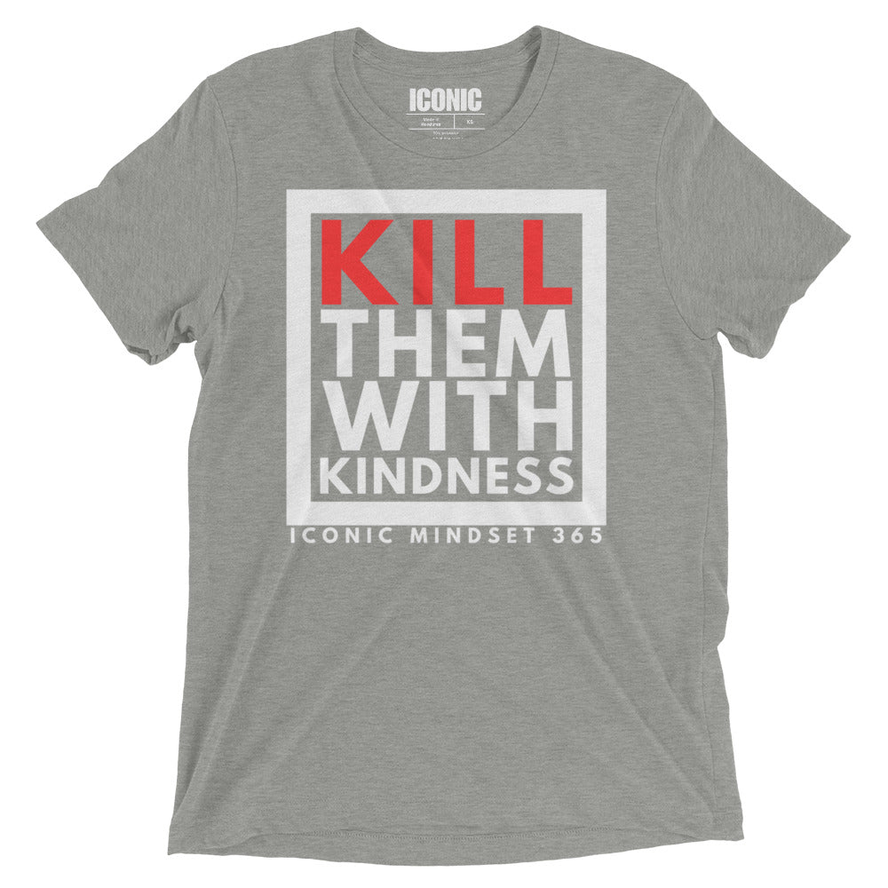 KTWK (Kill Them With Kindness)  Tri-Blend T-Shirt