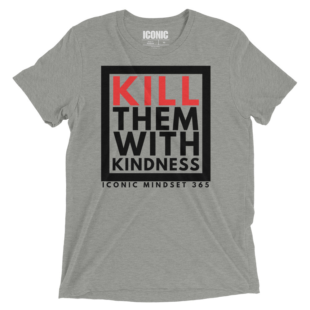 KTWK (Kill Them With Kindness) Tri-Blend T-Shirt