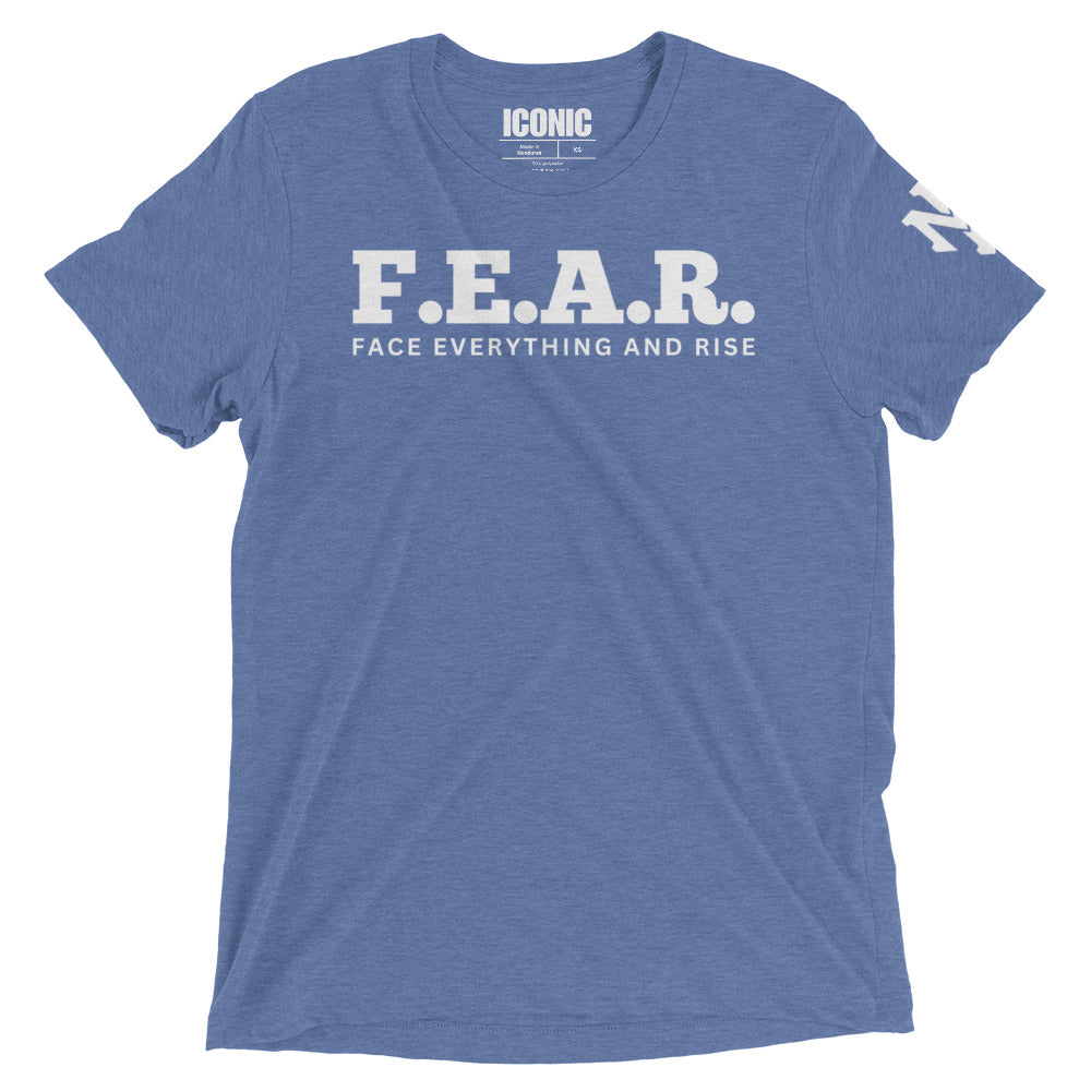 F.E.A.R. (Face Everything And Rise) Tri-Blend T-Shirt