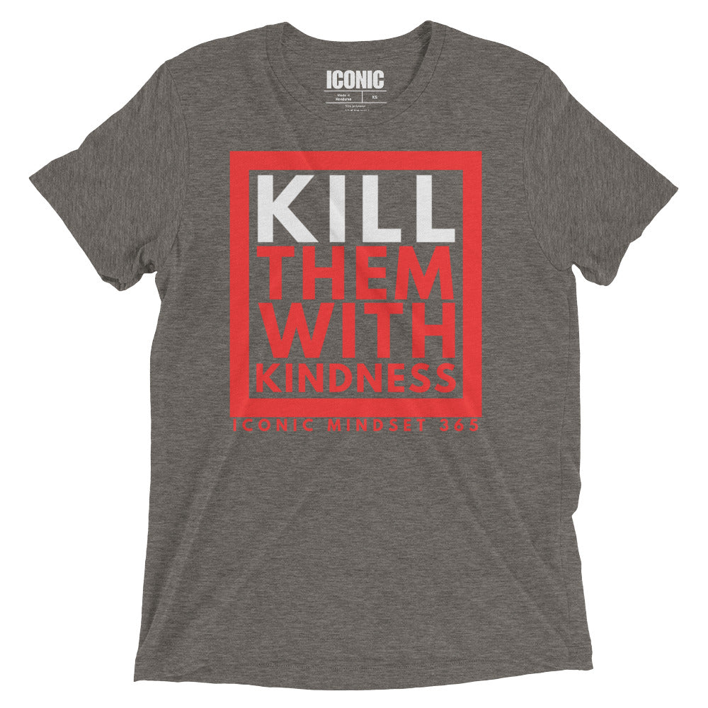 KTWK (Kill Them With Kindness) Tri-Blend T-Shirt