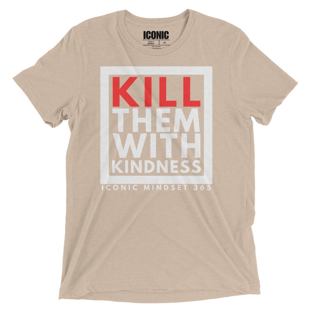 KTWK (Kill Them With Kindness)  Tri-Blend T-Shirt