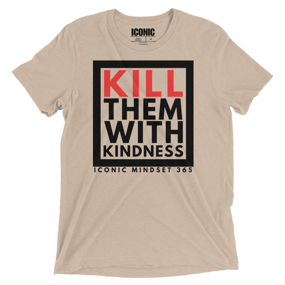 KTWK (Kill Them With Kindness) Tri-Blend T-Shirt